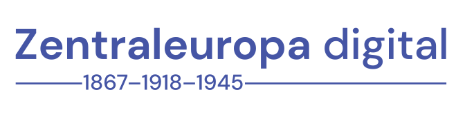 Zentraleuropa digital (1867–1918–1945)